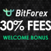 Sàn BitForex giảm 30% phí - BitForex bonus